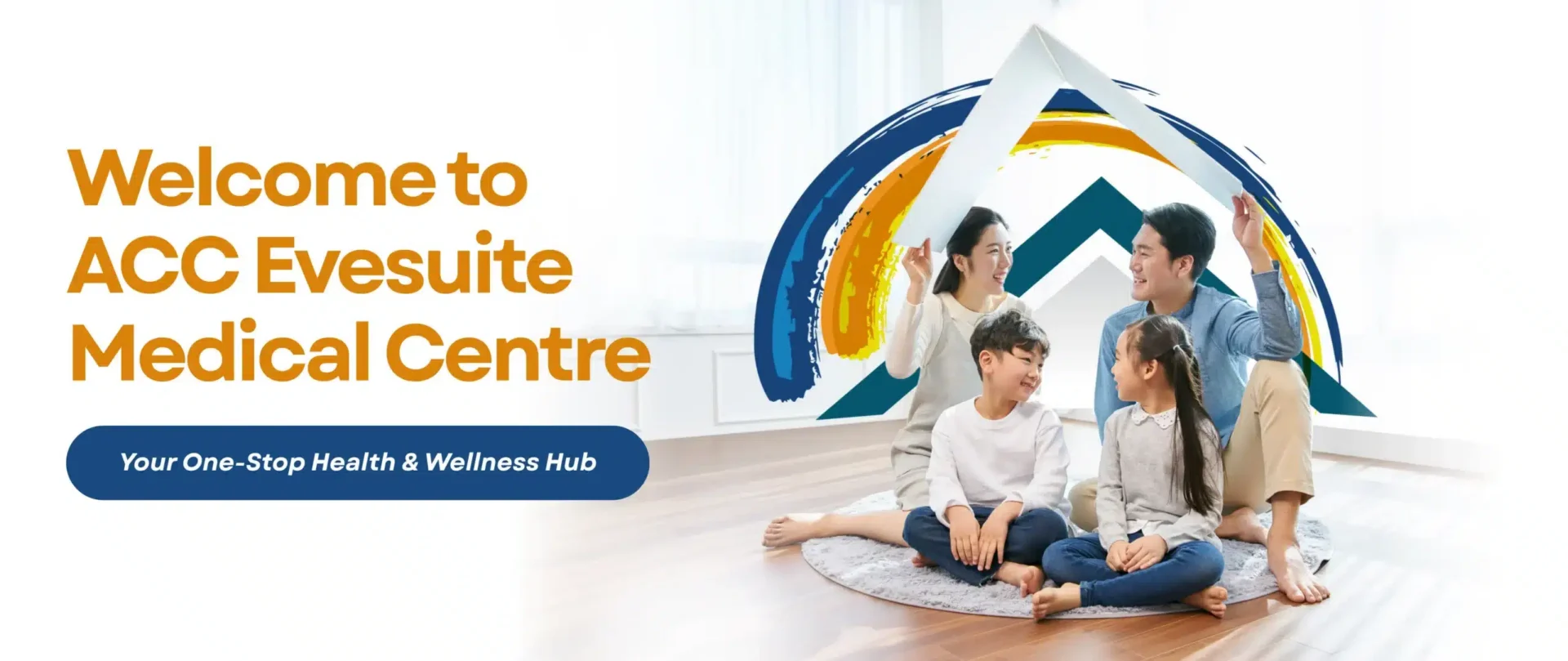 Welcome banner for ACC Evesuite Medical Centre, family at home together